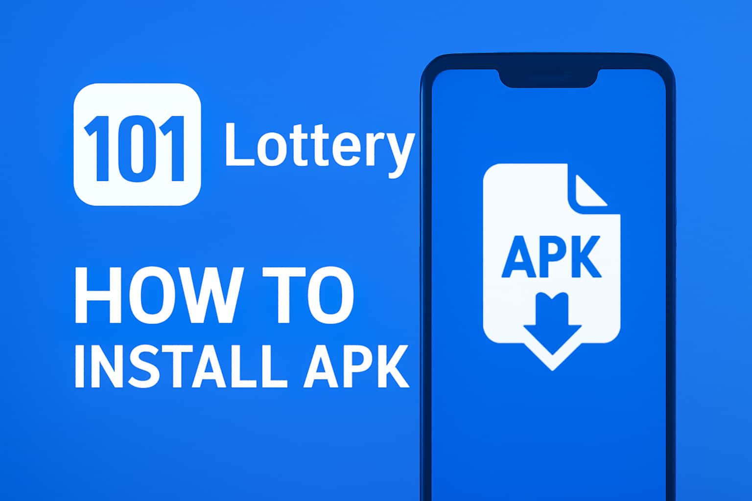 Informational scene about installing the 101 Lottery APK.
